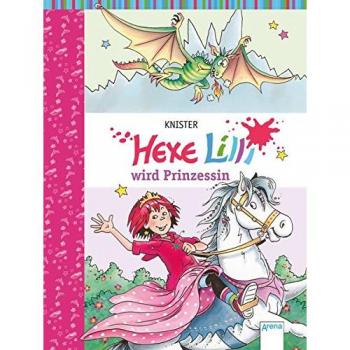 Hexe Lilli wird Prinzessin