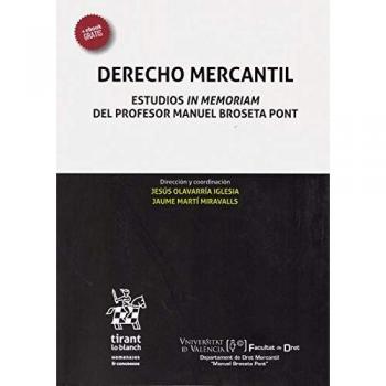 Derecho Mercantil. Estudios in Memoriam del Profesor Manuel Broseta Pont