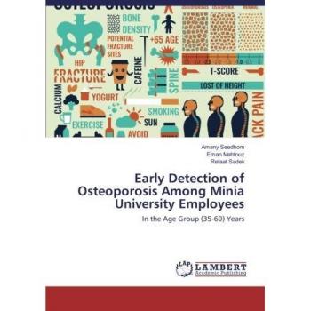 Early Detection of Osteoporosis Among Minia University Employees: In the Age Group (35-60) Years