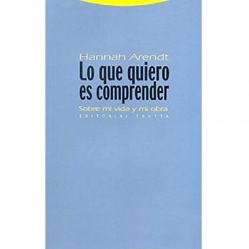 Lo que quiero es comprender: Sobre mi vida y mi obra (Tapa blanda).