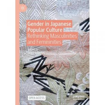 Gender in Japanese Popular Culture: Rethinking Masculinities and Femininities