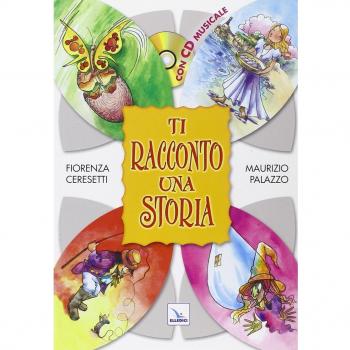 Ti racconto una storia. Con CD Audio