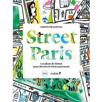 Street Paris : Les plans de Simon pour découvrir Paris autrement