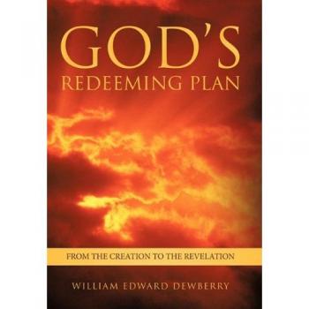 God's Redeeming Plan: From the Creation to the Revelation