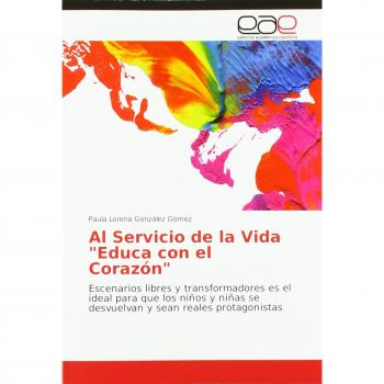 Al Servicio de la Vida Educa con el Corazón: Escenarios libres y transformadores es el ideal para que los niños y niñas se desvuelvan y sean reales protagonistas
