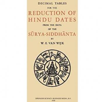Decimal Tables for the Reduction of Hindu Dates from the Data of the Surya-Siddhanta