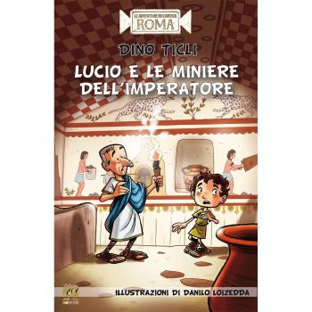 Lucio e le miniere dell'imperatore