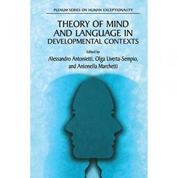 Theory of Mind and Language in Developmental Contexts
