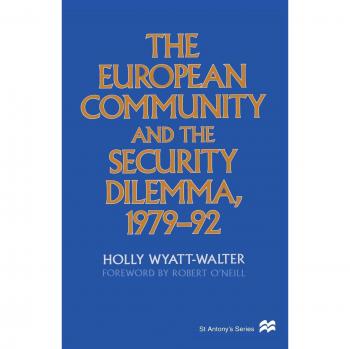 The European Community and the Security Dilemma, 1979-92