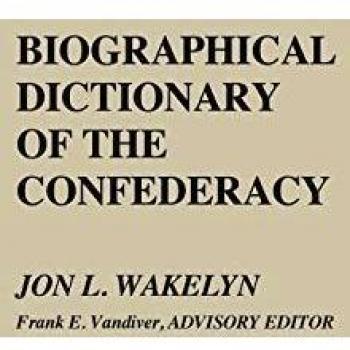 Biographical Dictionary of the Confederacy