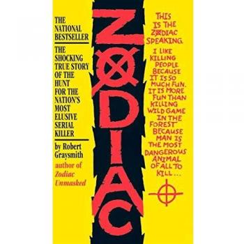 Zodiac: The Shocking True Story of the Hunt for the Nation's Most Elusive Serial