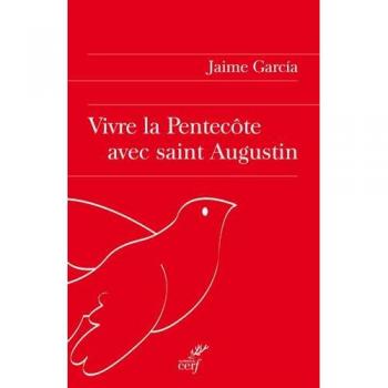 Vivre la pentecôte avec saint augustin