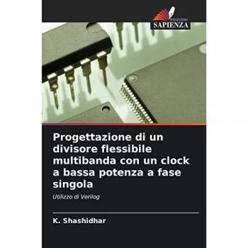 Progettazione di un divisore flessibile multibanda con un clock a bassa potenza a fase singola: Utilizzo di Verilog