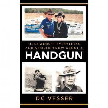 (Just About) Everything You Should Know About A Handgun
