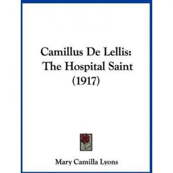 Camillus De Lellis: The Hospital Saint (1917)