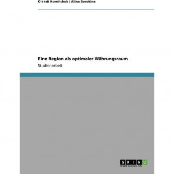 Eine Region als optimaler Währungsraum