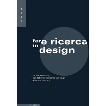 Fare ricerca in design. Forum nazionale dei dottorati di ricerca in design