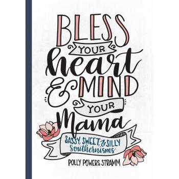 Vitalsource Technologies, Inc. Bless Your Heart & Mind Your Mama