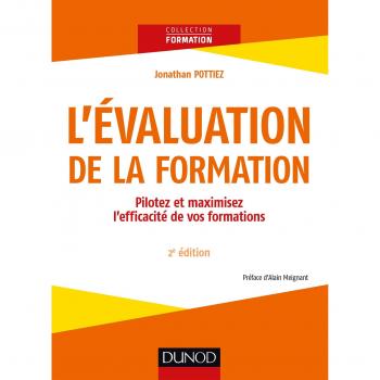 L'évaluation de la formation : Pilotez et maximisez l'éfficacité de votre formation