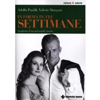 In forma in tre settimane. Sprigiona il tuo potenziale innato