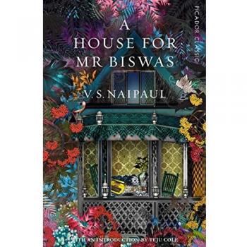 A House for Mr Biswas: Picador Classic
