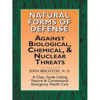 Natural Forms of Defense Against Biological Chemical and Nuclear Threats
