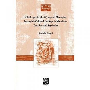 Challenges to Identifying and Managing Intangible Cultural Heritage in Mauritius, Zanzibar and Seychelles
