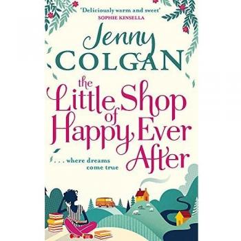 The Little Shop of Happy Ever After: Jenny Colgan