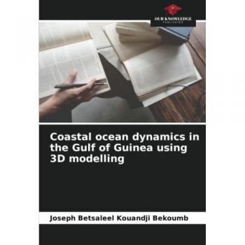 Kouandji Bekoumb, Joseph Betsaleel: Coastal ocean dynamics in the Gulf of Guinea using 3D modelling