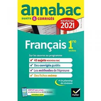 Annales du bac Annabac 2021 Français 1re technologique: sujets & corrigés nouveau bac