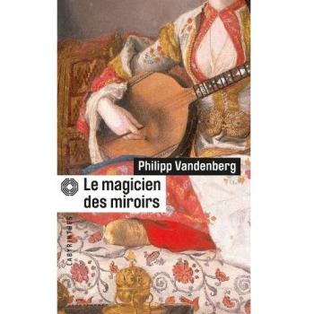 Le Magicien DES Miroirs