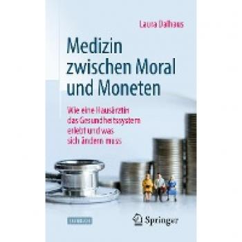 Medizin zwischen Moral und Moneten