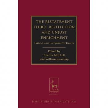 The Restatement Third: Restitution and Unjust Enrichment