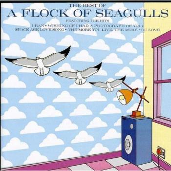 A Flock of Seagulls The Best Of