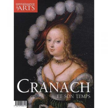 Jérôme Coignard Connaissance Des Arts, Hors Série N° 480 : Cranach Et Son Temps