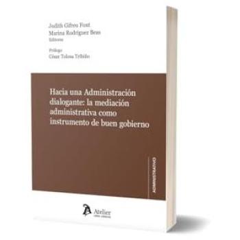 HACIA UNA ADMINISTRACION DIALOGANTE LA MEDIACION ADMINISTRA