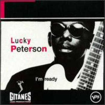 Lucky Peterson I'M Ready