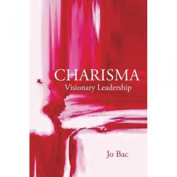 Charisma: Visionary Leadership