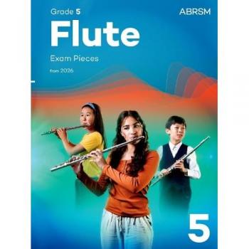 Flute Exam Pieces from 2026, ABRSM Grade 5