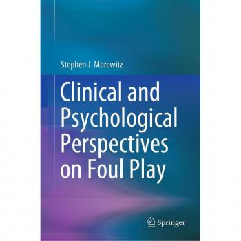 Clinical and Psychological Perspectives on Foul Play