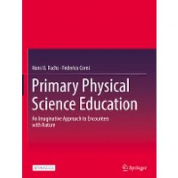 Primary Physical Science Education: An Imaginative Approach to Encounters with Nature