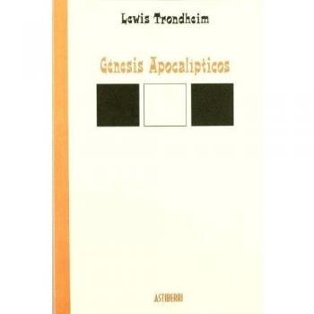 GÉNESIS APOCALÍPTICOS (Tapa blanda).