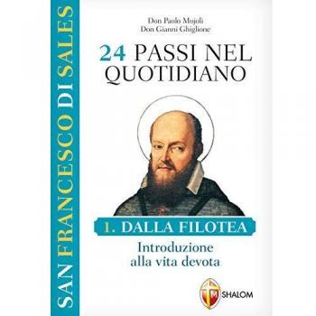 San Francesco di Sales. 24 passi nel quotidiano: 1