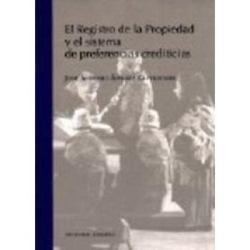 Registro de la Propiedad y el sistema de preferencias crediticias