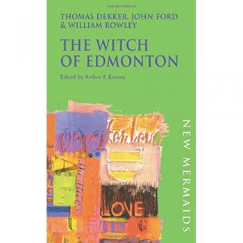 The Witch of Edmonton (New Mermaids). Ford, Dekker 9780713642537 New<|