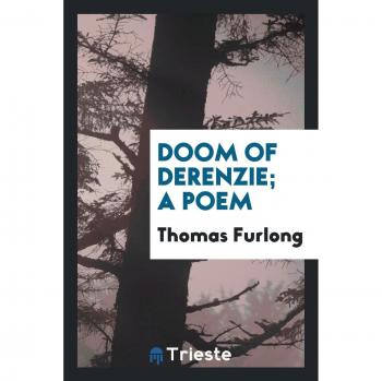 Doom of Derenzie; a poem