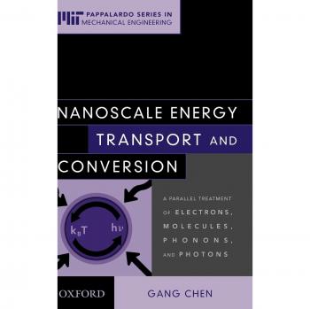 Nanoscale Energy Transport and Conversion, MIT-Pappalardo Series in Mechanical Engineering
