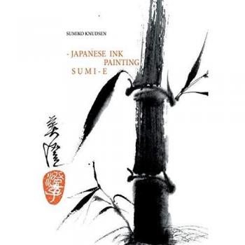 Sumi-E: Japanese Ink Painting