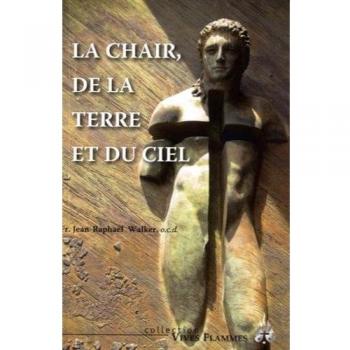 La chair, de la terre et du ciel