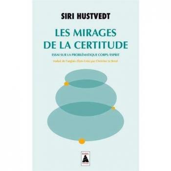 Les Mirages de la certitude